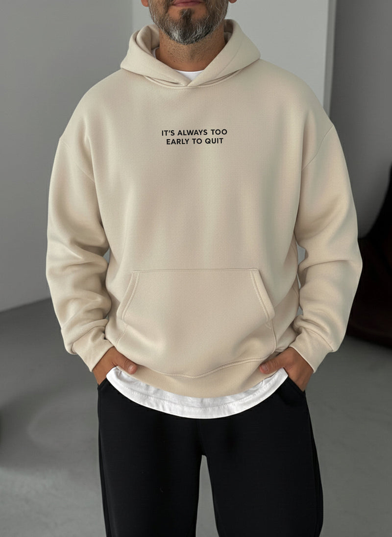 Never Quit Motivational Hoodie - Beige