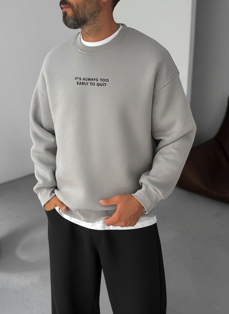 Never Quit Motivational Crewneck - Silver