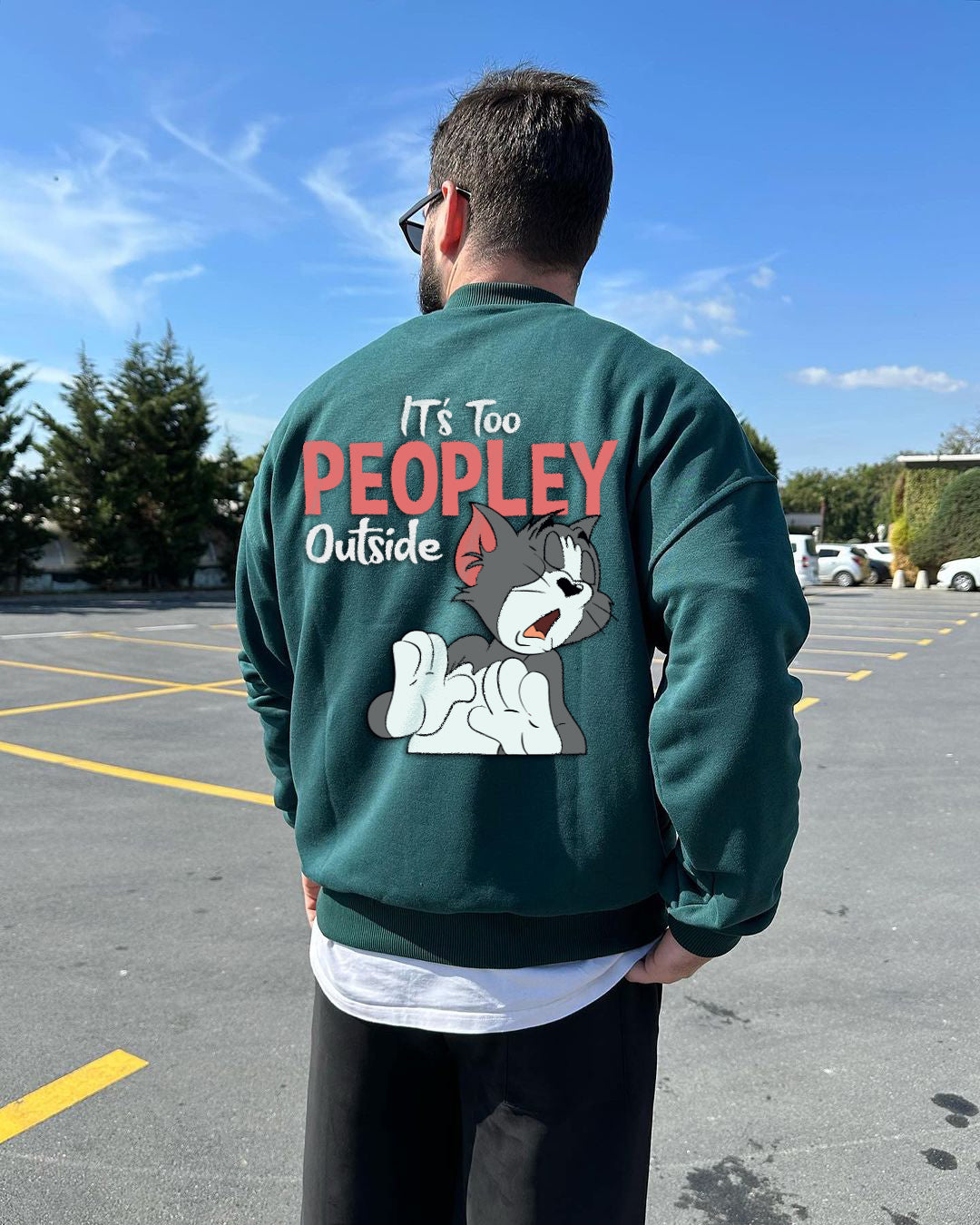 Dark Green "it's-too-peoply-outside" Printed Oversize Sweatshirt