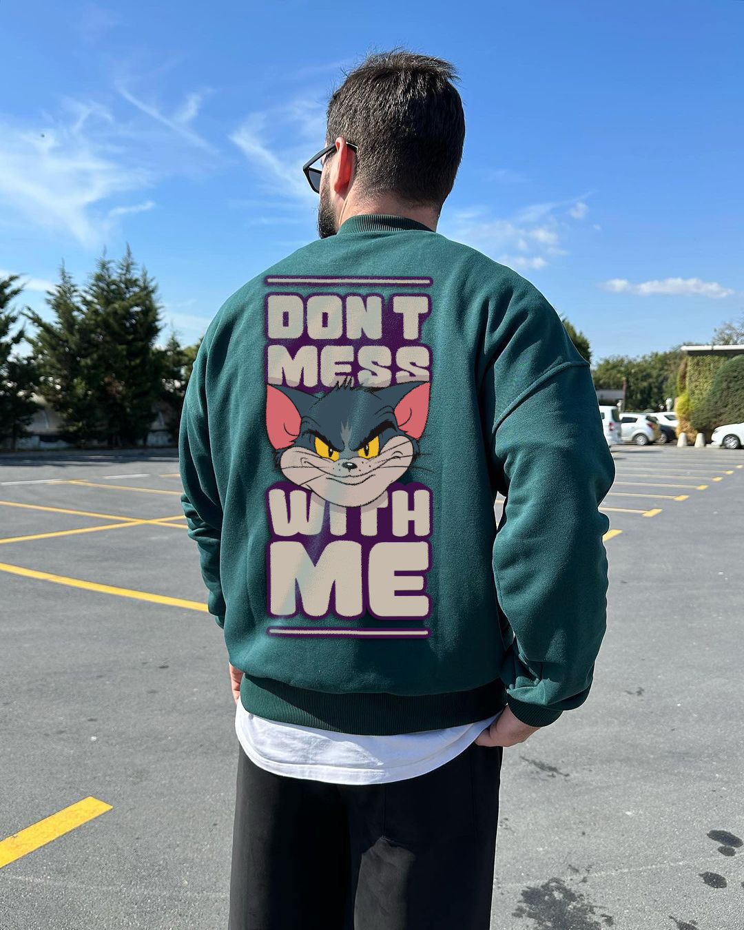 Dark Green "don't-mess-with-me" Printed Oversize Sweatshirt