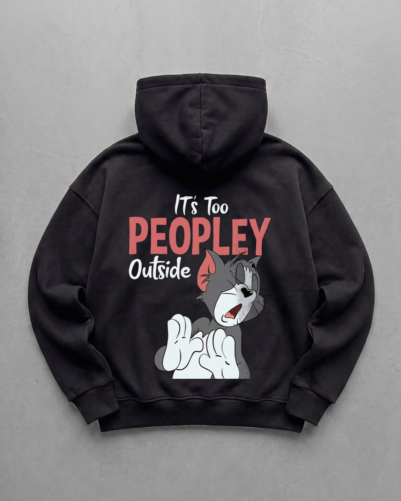 Black "It's too peoply outside" Hoodie