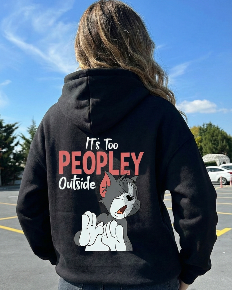 Black "It's too peoply outside" Hoodie